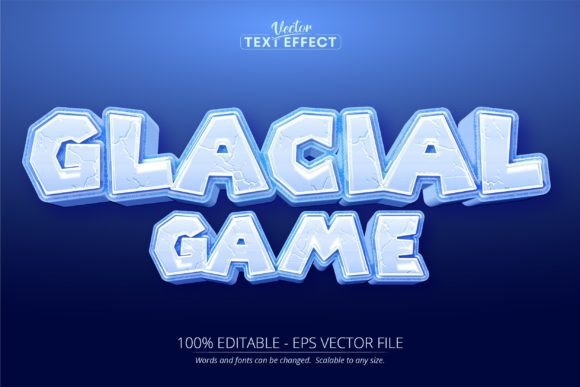 Cartoon Text Effect, Editable Glacial: A Designer's Guide