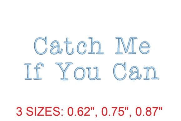 Catch Me if You Can Font: Elegant Script for Embroidery