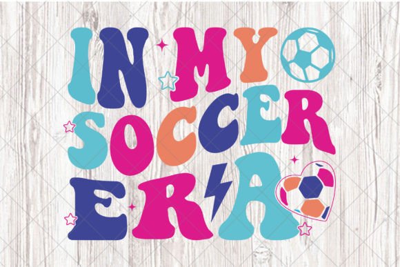 In My Soccer Era: Game Day SVG & PNG Essentials